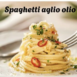 Spaghetti Aglio Oio